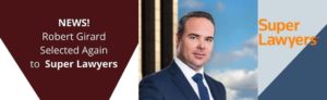 Robert Girard selected again to Super lawyers